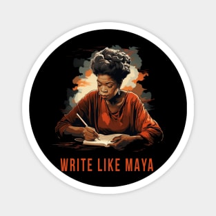 Write Like Maya, Maya Angelou Magnet